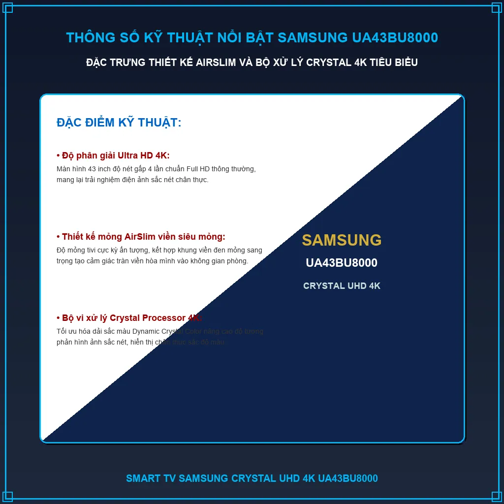 Tổng quan thông số kỹ thuật và đặc trưng thiết kế của Samsung UA43BU8000
